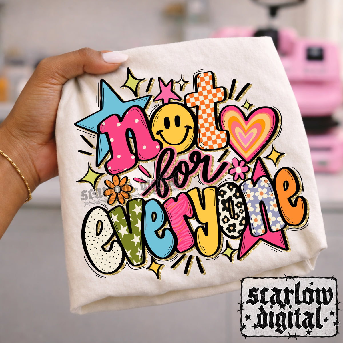 Not For Everyone PNG Digital Design