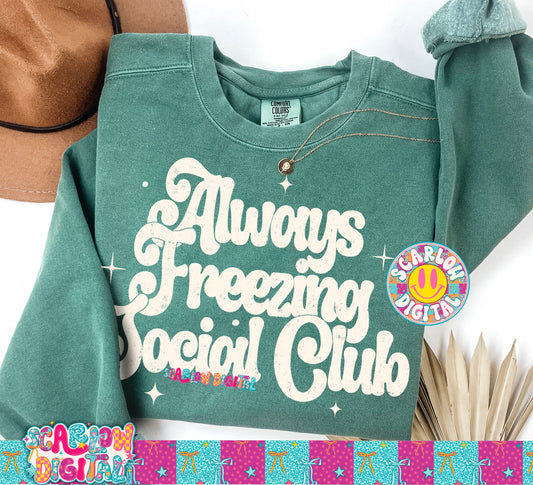 Always Freezing Social Club PNG Digital Design