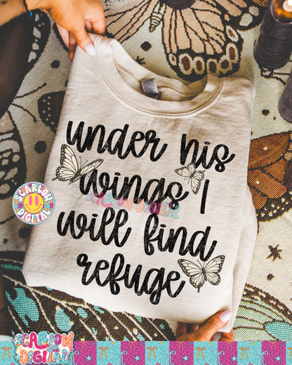 Under His Wings I Will Find Refuge PNG Digital Design