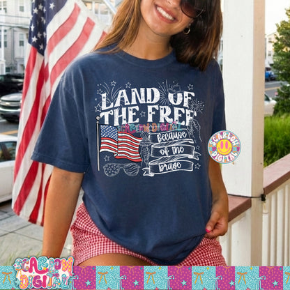 Land of the Free Because of the Brave PNG Digital Design