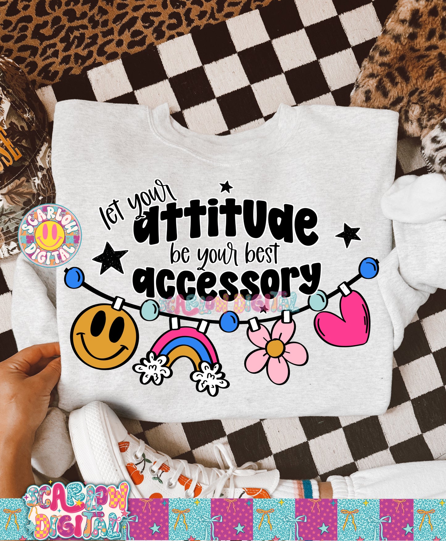 Let Your Attitude Be Your Best Accessory PNG Digital Design