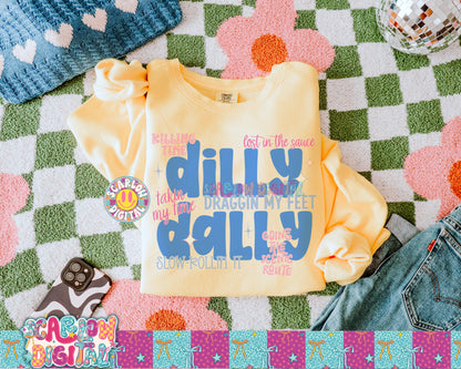 ✨ NEW NEW NEW ✨Dilly Dally PNG Digital Design