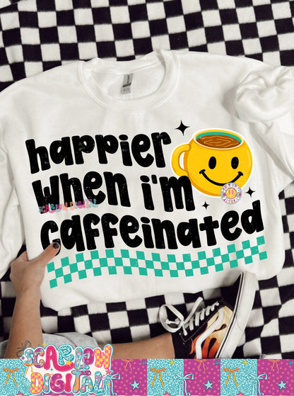 Happier When I'm Caffeinated PNG Digital Design