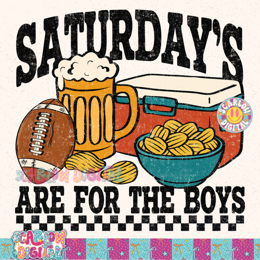 Saturday's Are For the Boys PNG Digital Design