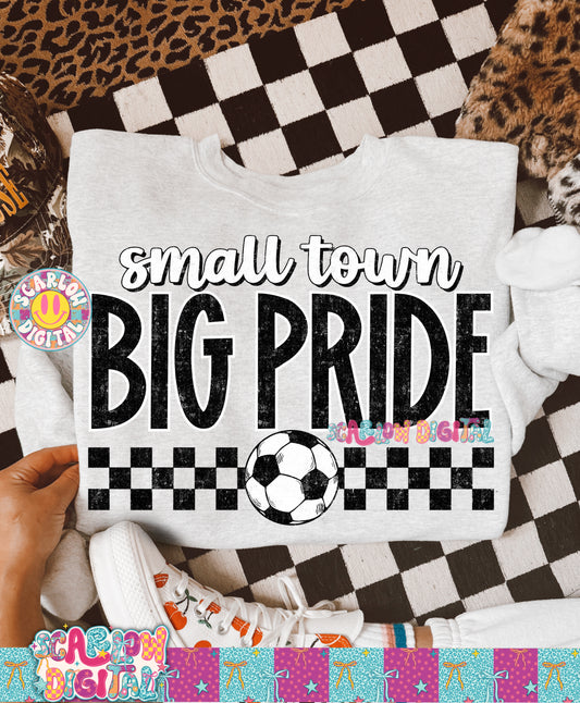 Small Town Big Pride Soccer PNG Digital Design