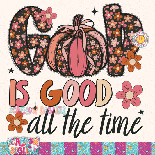 God is Good All the Time PNG Digital Design