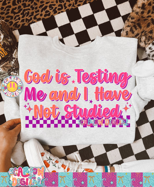 God is Testing Me & I Have Not Studied PNG Digital Design