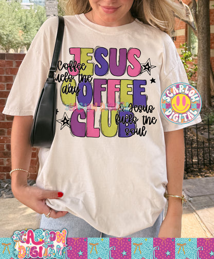 Jesus Coffee Club PNG Digital Design - Coffee Fuels the Day and Jesus Fuels the Soul