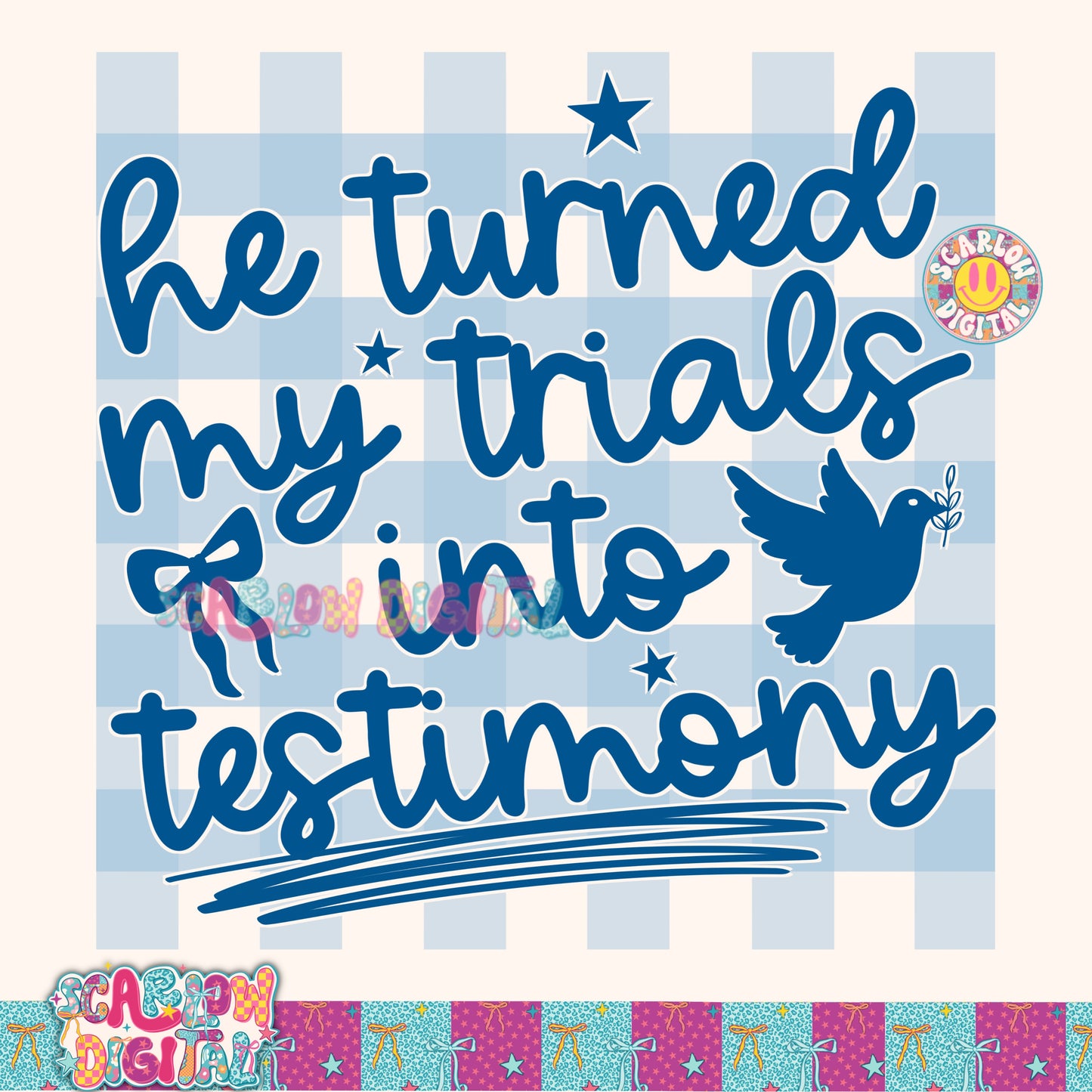 He Turned My Trials Into Testimony PNG Digital Design