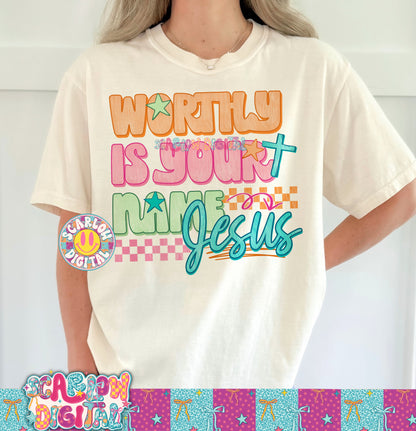 Worthy is Your Name Jesus PNG Digital Design