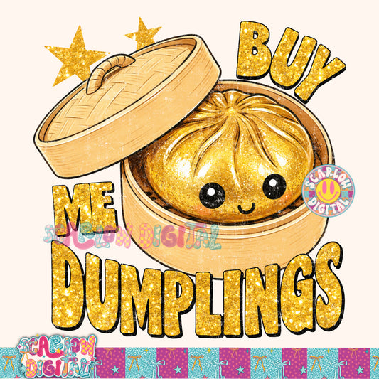 Exclusive - Only Available 6/30: Buy Me Dumplings PNG Digital Design