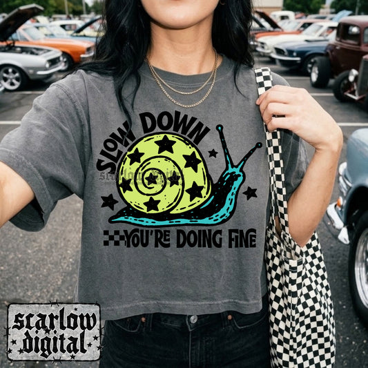 Slow Down You're Doing Fine PNG Digital Design