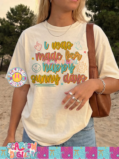 I Was Made For Happy Sunny Days PNG Digital Design