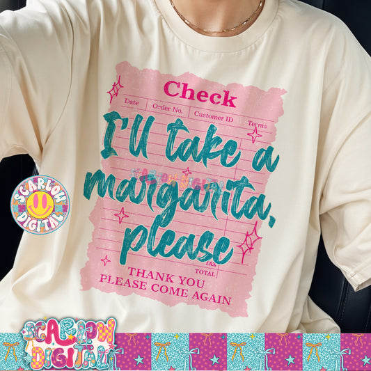 I'll Take a Margarita Please PNG Digital Design