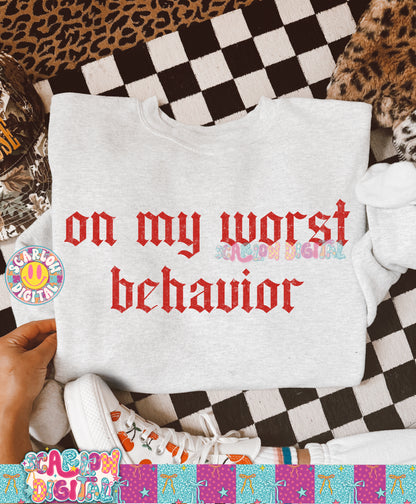On My Worst Behavior PNG Digital Design