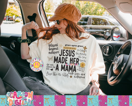 Jesus Made Her a Mama PNG Digital Design