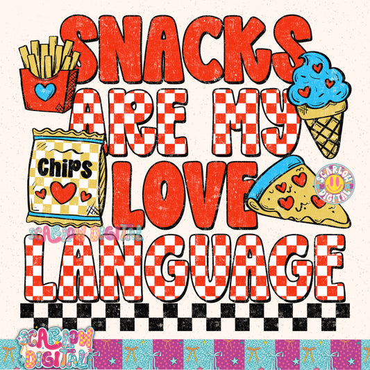 Snacks Are My Love Language PNG Digital Design