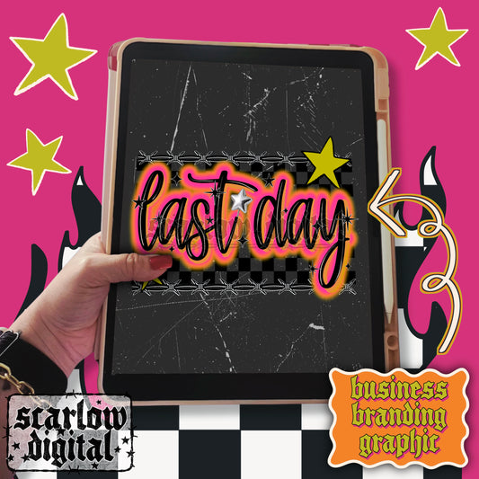 Last Day Social Media Graphic Business Branding