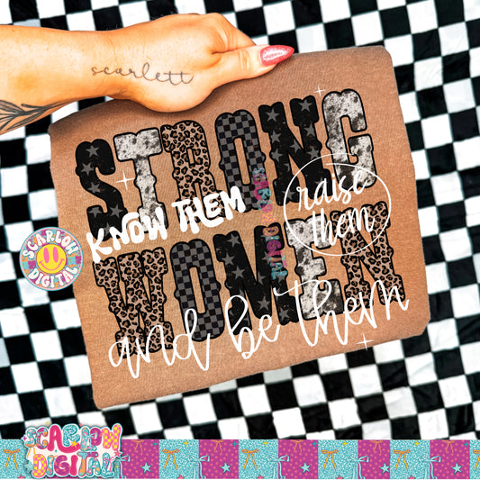 Strong Women Know Them Raise Them and Be Them PNG Digital Design
