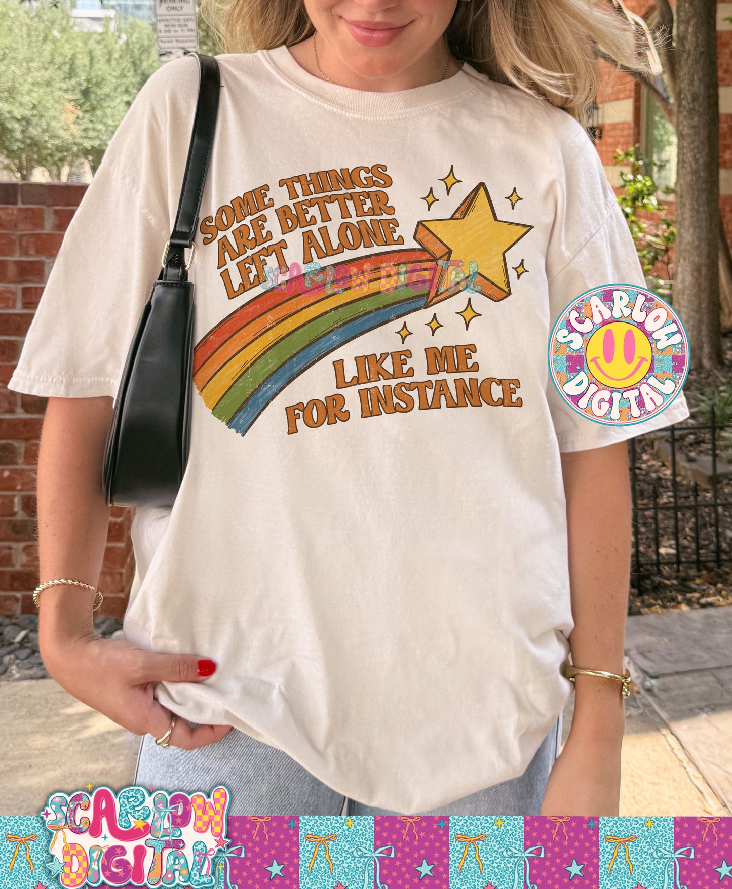 Some Things Are Better Left Alone Like Me For Instance PNG Digital Design