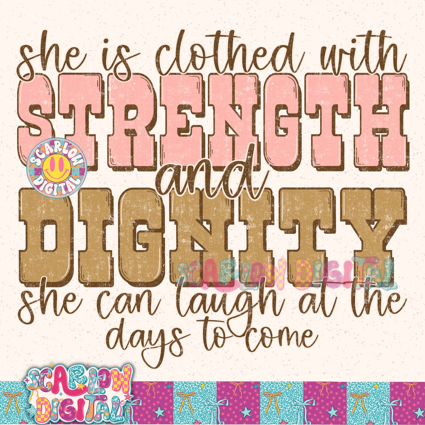 She is Clothed With Strength and Dignity PNG Digital Design