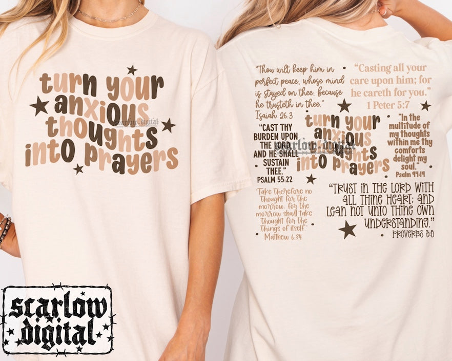 Turn Your Anxious Thoughts into Prayers Front and Back PNG Digital Design