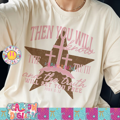Then You Will Know the Truth and the Truth Will Set You Free PNG Digital Design