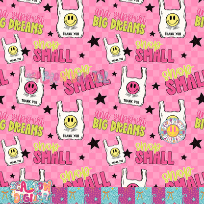 Shop Small and Support Big Dreams Seamless Pattern Digital Design