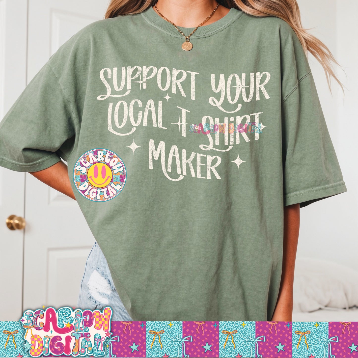 Support Your Local T-Shirt Maker PNG Digital Design
