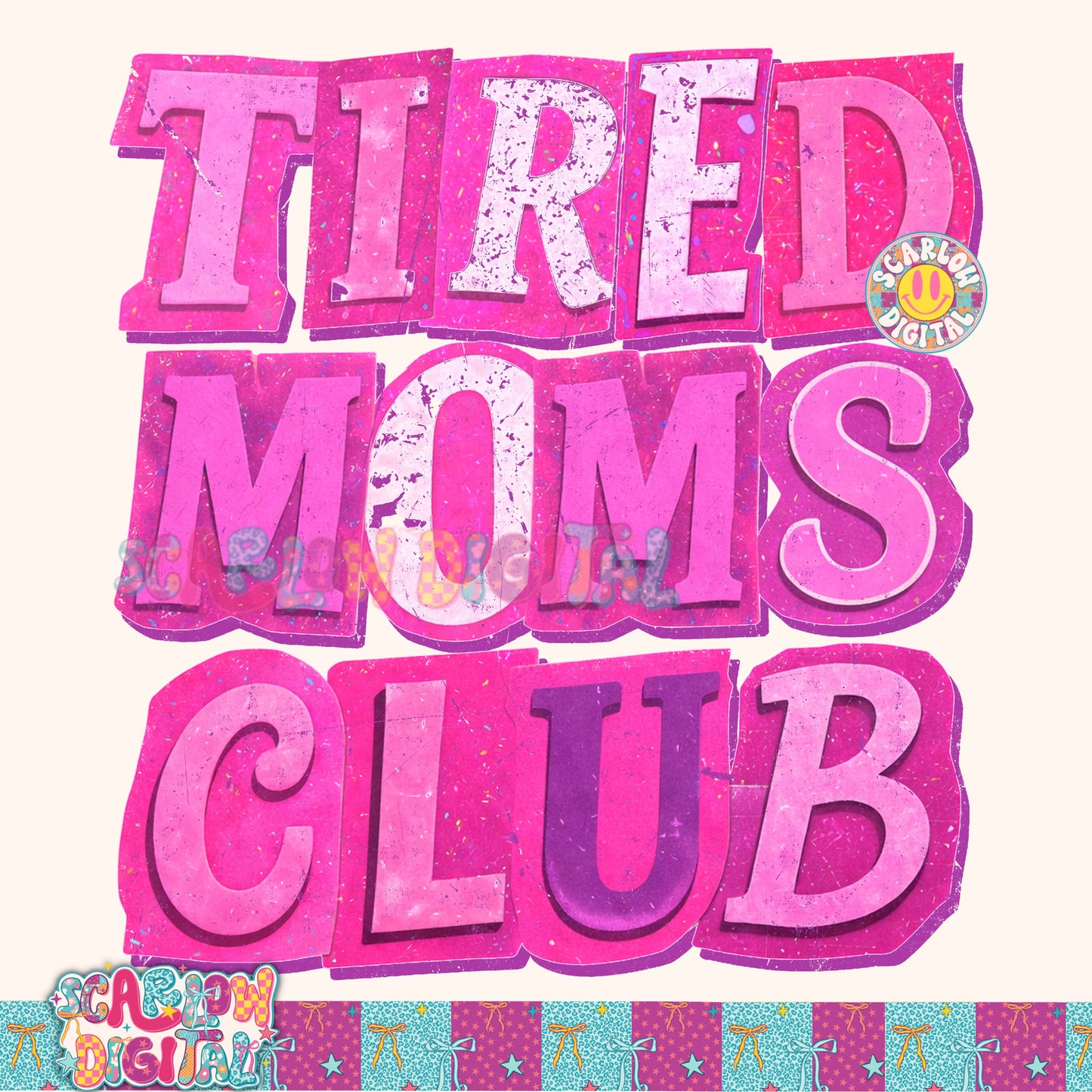 Tired Moms Club PNG Digital Design