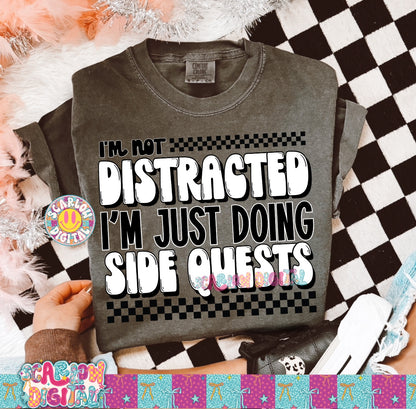 I'm Not Distracted I'm Just Doing Side Quests PNG Digital Design