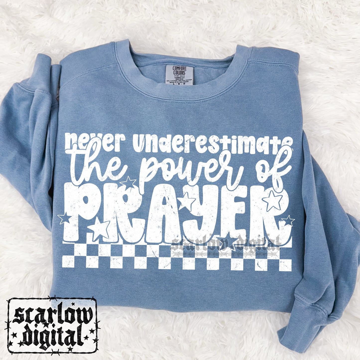 Never Underestimate the Power of Prayer PNG Digital Design