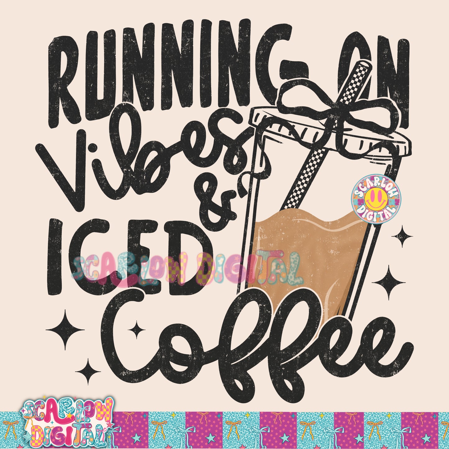 Running on Vibes and Iced Coffee PNG Digital Design