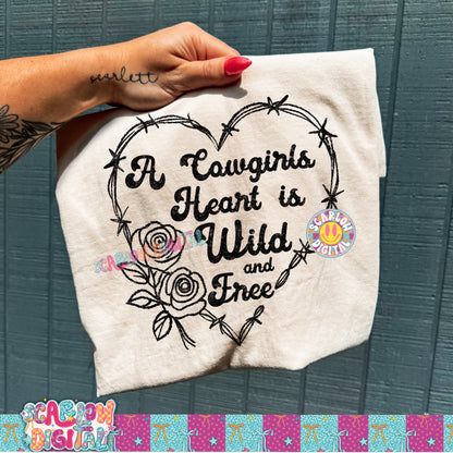 A Cowgirl's Heart is Wild and Free PNG Digital Design