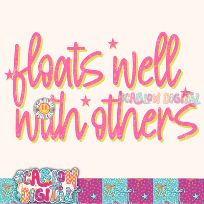 Floats Well With Others PNG Digital Design