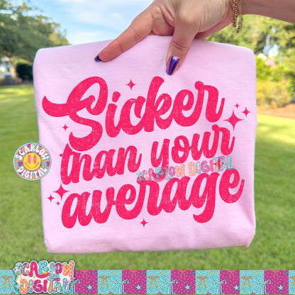 Sicker Than Your Average PNG Digital Design