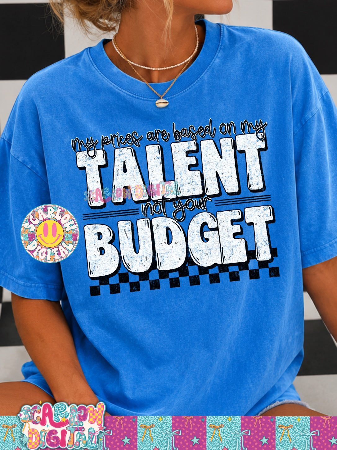 My Prices Are Based on My Talent Not Your Budget PNG Digital Design
