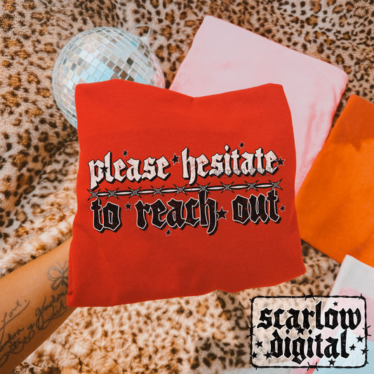 Please Hesitate to Reach Out to Me PNG Digital Design