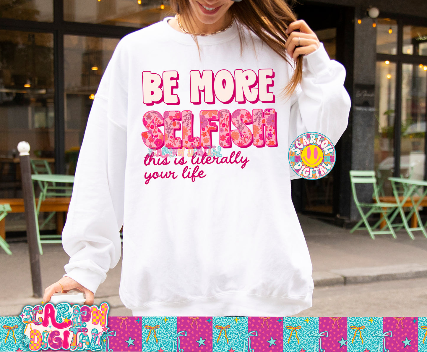 Be More Selfish This is Literally Your Life PNG Digital Design