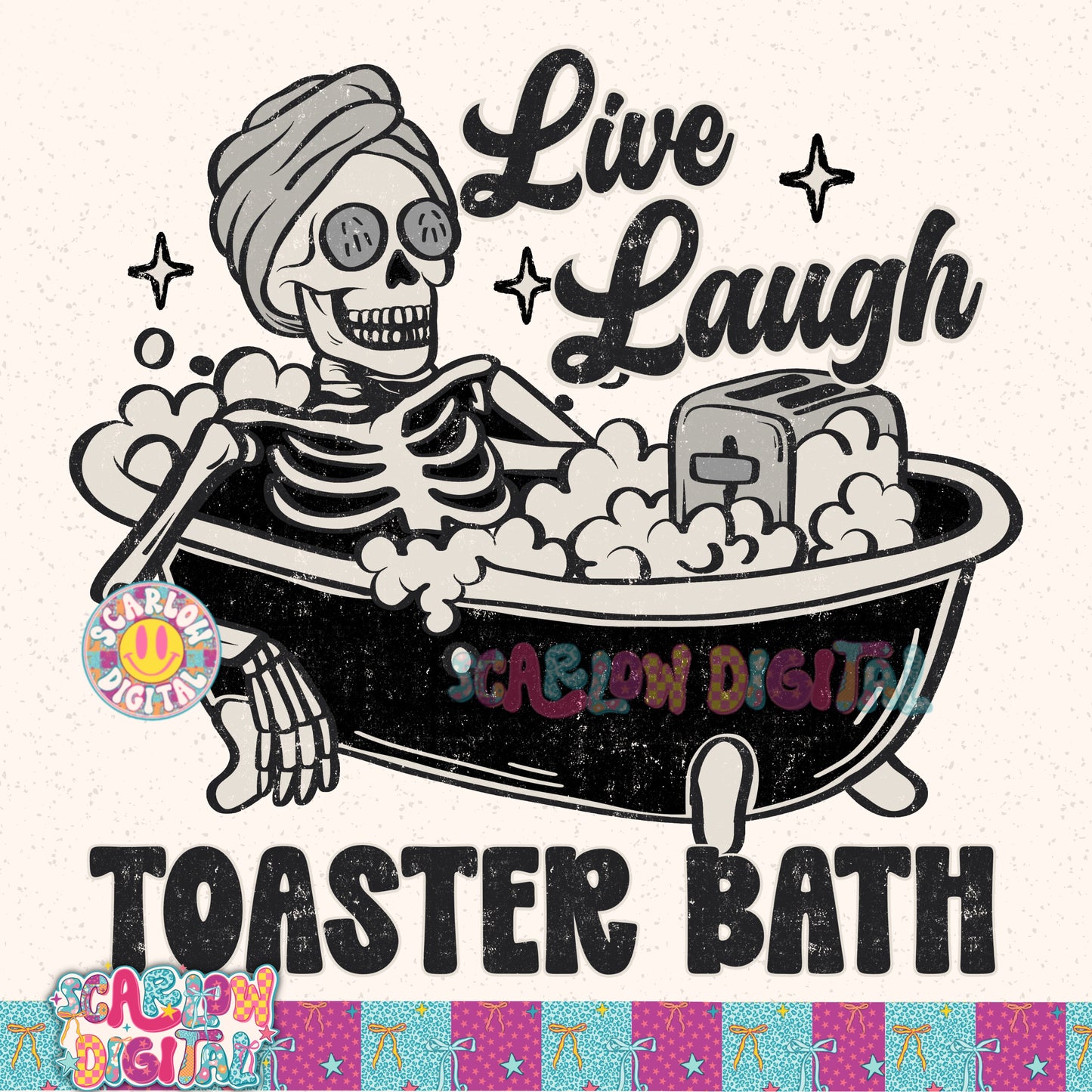 Live Laugh Toaster Bath PNG Digital Design