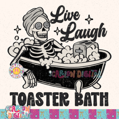 Live Laugh Toaster Bath PNG Digital Design