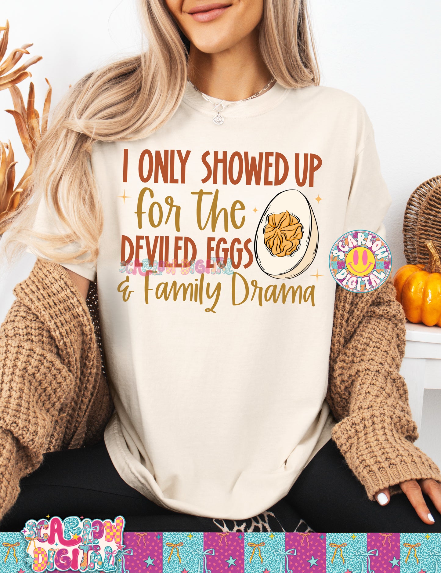 I Only Showed Up For the Deviled Eggs PNG Digital Design