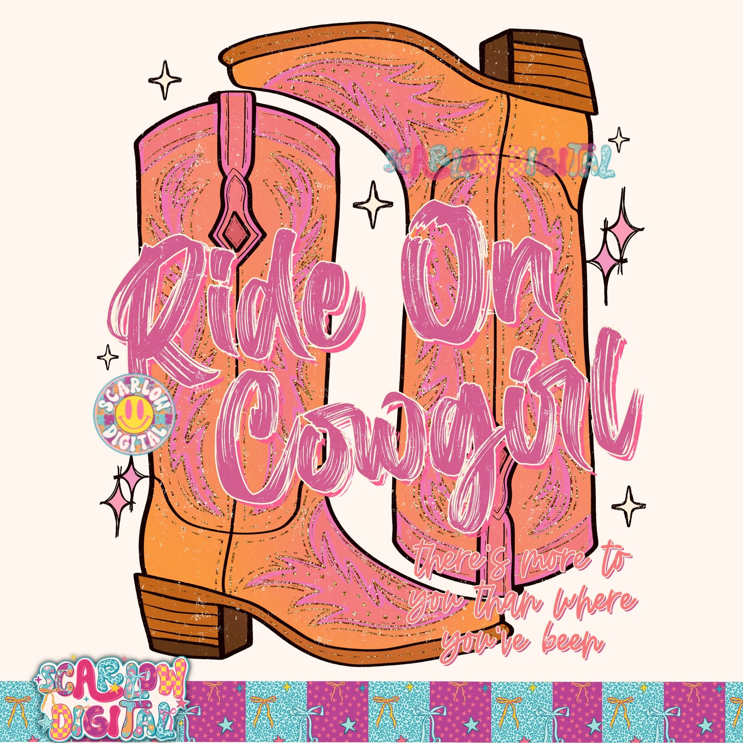 Ride On Cowgirl There's More to You Than Where You've Been PNG Digital Design