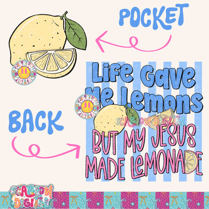 Life Gave Me Lemons But My Jesus Made Lemonade PNG Digital Design