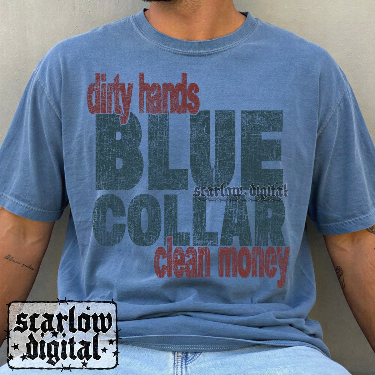 Blue Collar Dirty Hands Clean Money PNG Digital Design