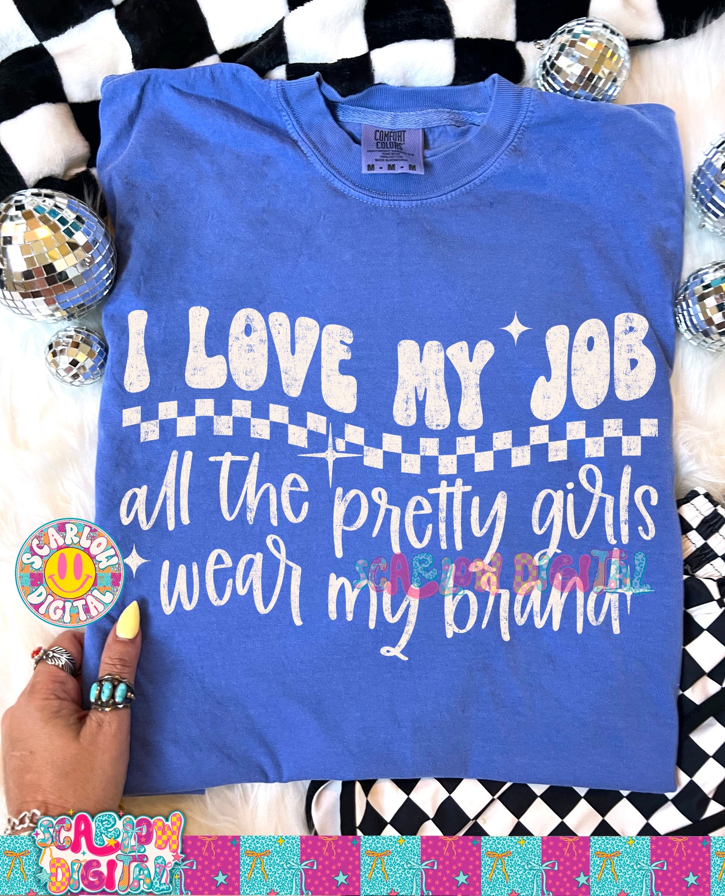 I Love My Job All the Pretty Girls Wear My Brand PNG Digital Design