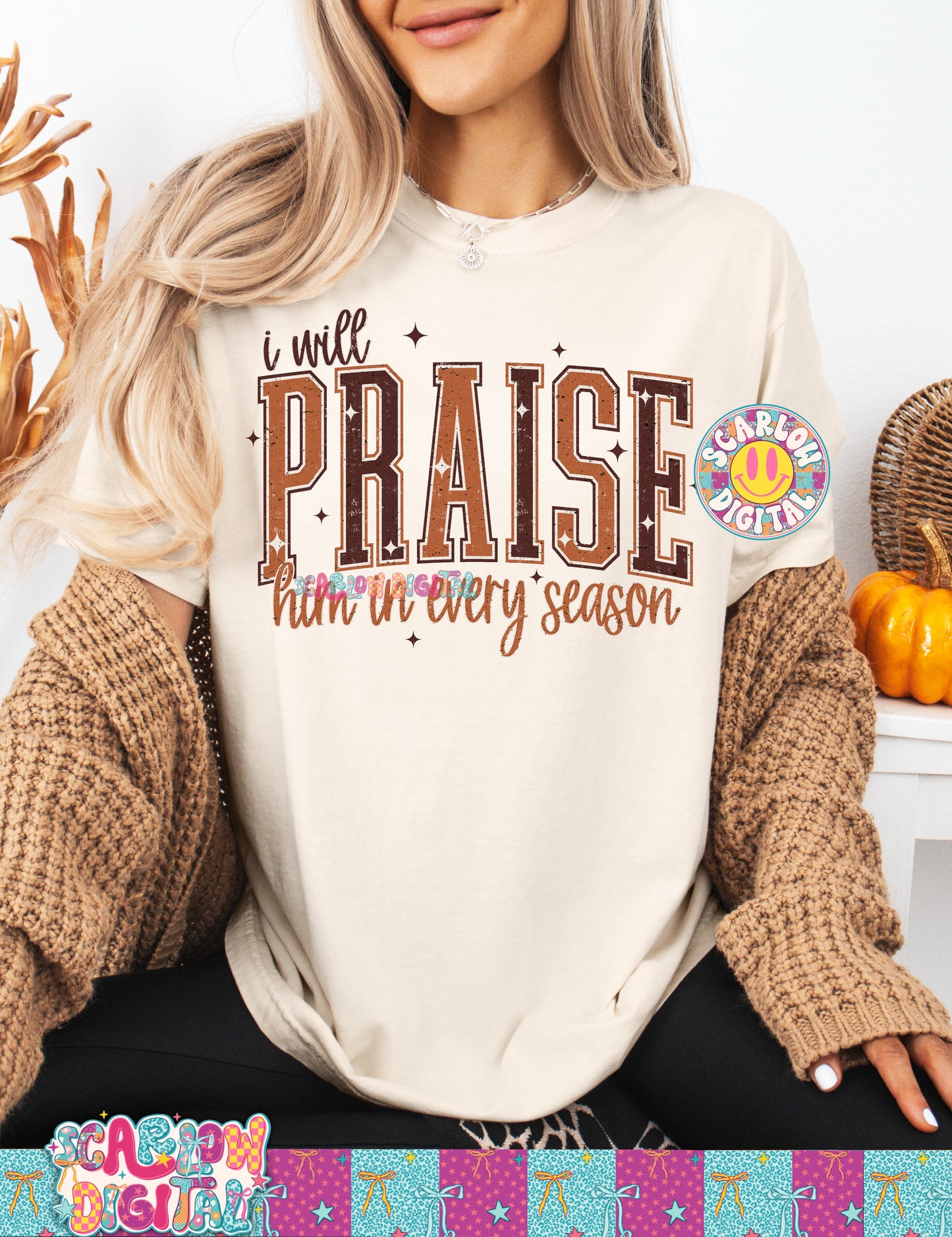 I Will Praise Him in Every Season Fall PNG Digital Design