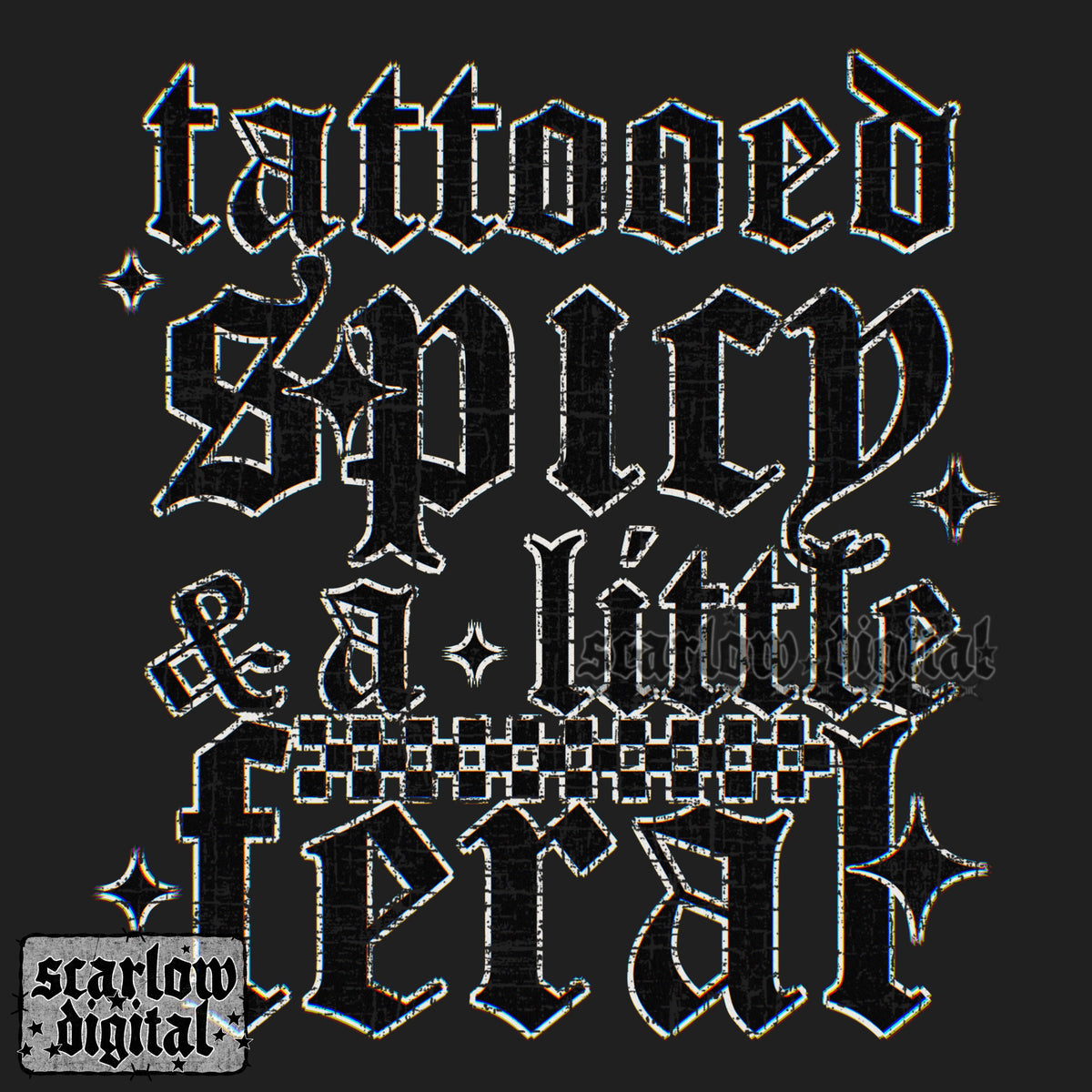 Tattooed Spicy & a Little Feral PNG Digital Design