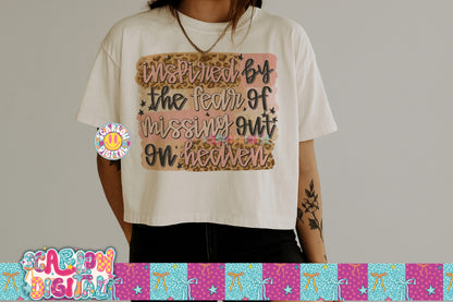 Inspired By The Fear of Missing Out on Heaven PNG Digital Design