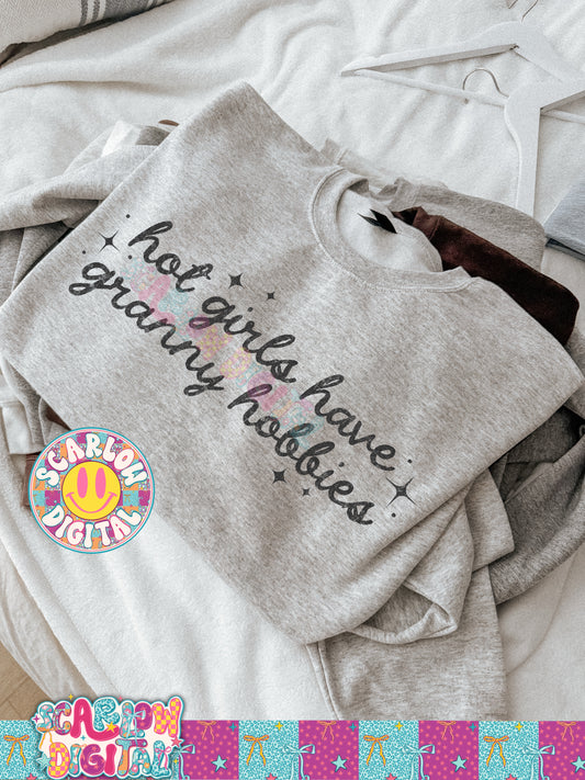 Hot Girls Have Grandma Hobbies PNG Digital Design